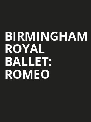 Birmingham Royal Ballet: Romeo & Juliet at Sadlers Wells Theatre